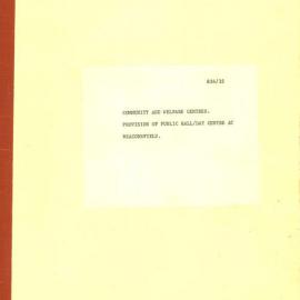 File - Provision of Public Hall/Day Centre, Beaconsfield, 1974-1976