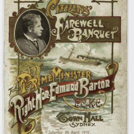 Ephemera - Menu and programme for Citizens Farewell Banquet for Prime Minister Barton, Sydney Town Hall, 1902
