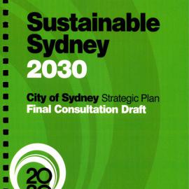 Sustainable Sydney 2030. Strategic plan. Final consultation draft.