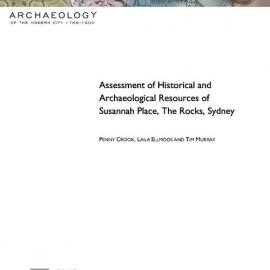 Assessment of historical and archaeological resources of Susannah Place The Rocks, Sydney/ Penny C