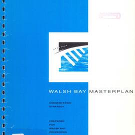 Walsh Bay masterplan: conservation strategy/ by Clive Lucas, Stapleton & Partners