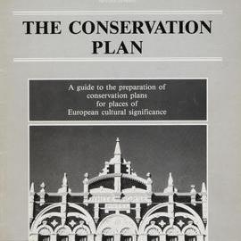 The conservation plan: a guide to the preparation of conservation plans for places of European cult