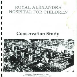 Conservation study - Royal Alexandra Hospital for Children - 30 Pyrmont Bridge Road Camperdown