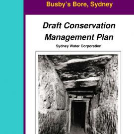 Conservation management plan - Busby's Bore - Centennial Park (Draft)