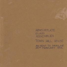 Specification - Armourplate Glass Assemblies - Town Hall House, 1973