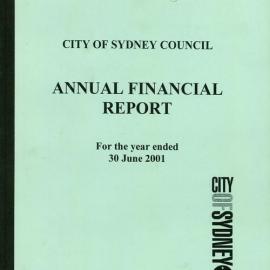 City of Sydney. Annual Financial Report for the year ended 30 June 2001