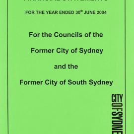 For the Council of the Former City of Sydney and the Former City of South Sydney. Financial 