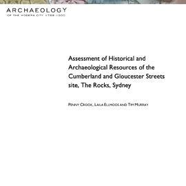 Assessment of historical and archaeological resources of the Cumberland and Gloucester Streets site Sydney